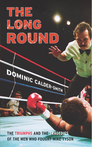 The Long Round  by Dominic Calder-Smith at Abbey's Bookshop, 
