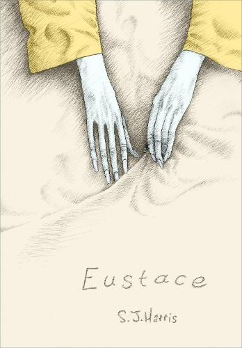 Eustace  by S. J. Harris at Abbey's Bookshop, 