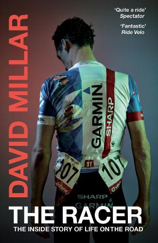 The Racer: The Inside Story of Life on the Road  by David Millar at Abbey's Bookshop, 