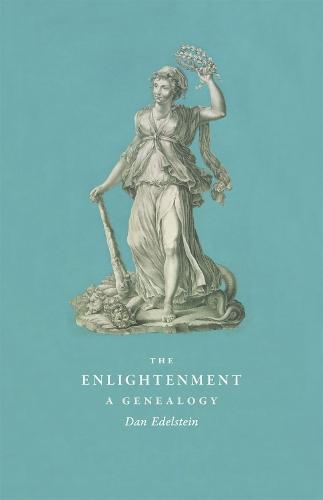 The Enlightenment: A Genealogy  by Dan Edelstein at Abbey's Bookshop, 