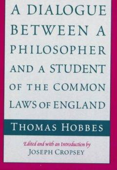A Dialogue between a Philosopher and a Student of the Common Laws of England  by Thomas Hobbes at Abbey's Bookshop, 