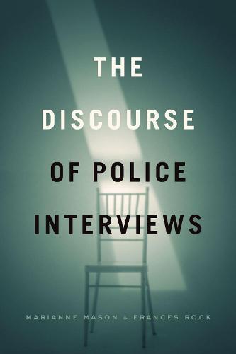 The Discourse of Police Interviews  by Marianne Mason at Abbey's Bookshop, 
