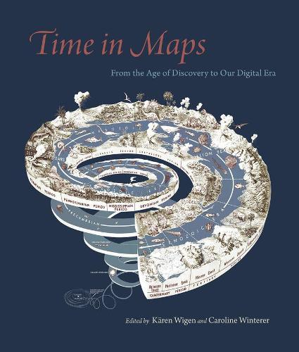 Time in Maps: From the Age of Discovery to Our Digital Era  by Karen Wigen at Abbey's Bookshop, 