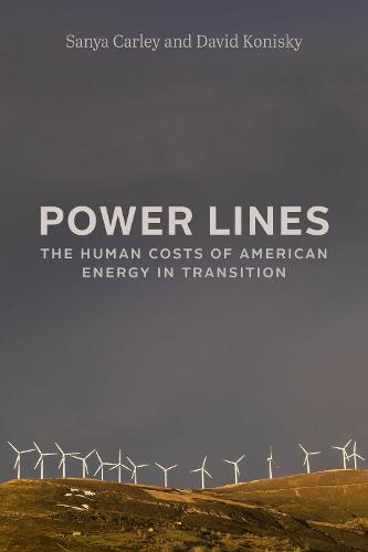 Power Lines: The Human Costs of American Energy in Transition  by Sanya Carley at Abbey's Bookshop, 