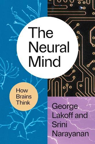The Neural Mind: How Brains Think  by Professor George Lakoff at Abbey's Bookshop, 