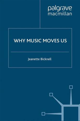 Why Music Moves Us  by J. Bicknell at Abbey's Bookshop, 