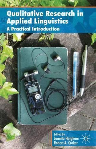 Qualitative Research in Applied Linguistics: A Practical Introduction  by J. Heigham at Abbey's Bookshop, 