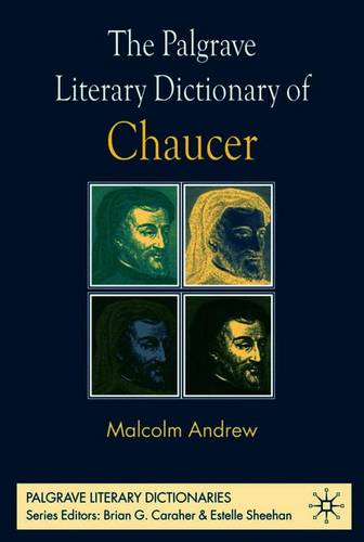 The Palgrave Literary Dictionary of Chaucer  by M. Andrew at Abbey's Bookshop, 