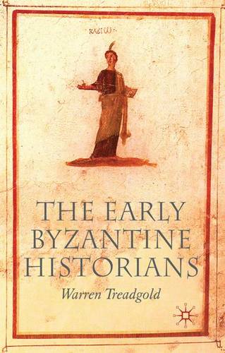 The Early Byzantine Historians  by W. Treadgold at Abbey's Bookshop, 