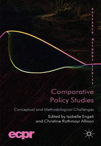 Comparative Policy Studies: Conceptual and Methodological Challenges  by I. Engeli at Abbey's Bookshop, 