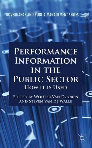 Performance Information in the Public Sector: How it is Used  by Wouter van Dooren at Abbey's Bookshop, 