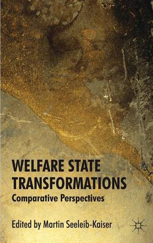 Welfare State Transformations: Comparative Perspectives  by M. Seeleib-Kaiser at Abbey's Bookshop, 