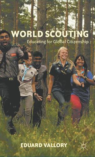 World Scouting: Educating for Global Citizenship  by E. Vallory at Abbey's Bookshop, 