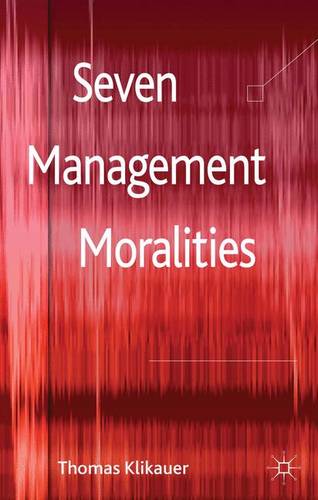 Seven Management Moralities  by T. Klikauer at Abbey's Bookshop, 