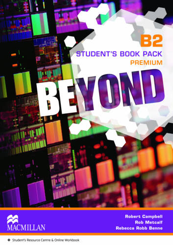 Beyond B2+ Student Book Pack Premium & Online Student Resources & Online Workbook PRICE ONLY WHILE STOCK LASTS  by Rebecca Robb Benne at Abbey's Bookshop, 