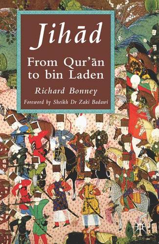Jih?d: From Qur’?n to Bin Laden  by R. Bonney at Abbey's Bookshop, 