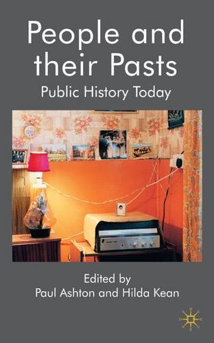 People and their Pasts: Public History Today  by P. Ashton at Abbey's Bookshop, 