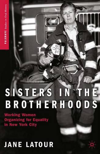Sisters in the Brotherhoods: Working Women Organizing for Equality in New York City  by J. LaTour at Abbey's Bookshop, 