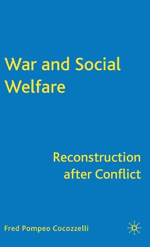 War and Social Welfare: Reconstruction after Conflict  by F. Cocozzelli at Abbey's Bookshop, 