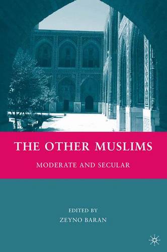 The Other Muslims: Moderate and Secular  by Z. Baran at Abbey's Bookshop, 
