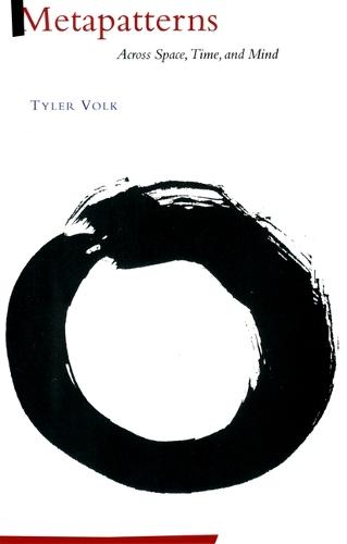 Metapatterns: Across Space, Time, and Mind  by Tyler Volk at Abbey's Bookshop, 