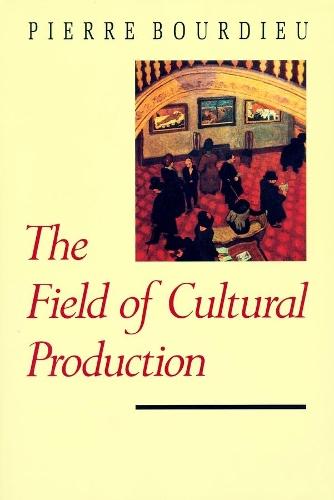 The Field of Cultural Production  by Pierre Bourdieu (SSRC) at Abbey's Bookshop, 