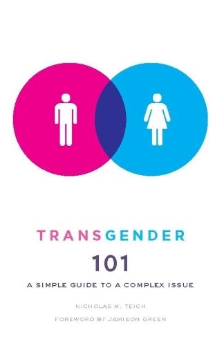 Transgender 101: A Simple Guide to a Complex Issue  by Nicholas M Teich at Abbey's Bookshop, 