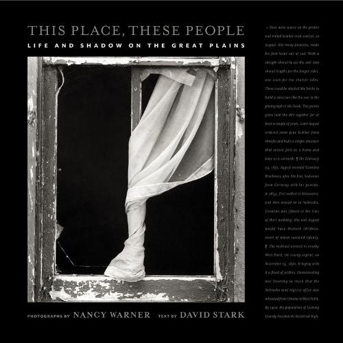 This Place, These People: Life and Shadow on the Great Plains  by David Stark at Abbey's Bookshop, 