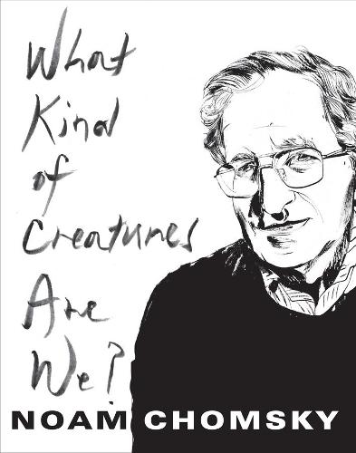What Kind of Creatures Are We?  by Noam Chomsky at Abbey's Bookshop, 