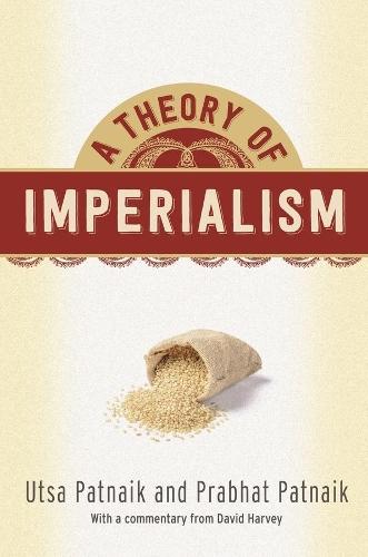 A Theory of Imperialism  by Utsa Patnaik at Abbey's Bookshop, 