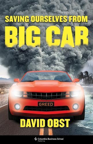 Saving Ourselves from Big Car  by David Obst at Abbey's Bookshop, 
