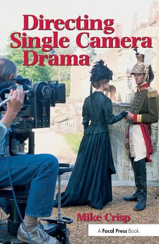 Directing Single Camera Drama  by Mike Crisp at Abbey's Bookshop, 