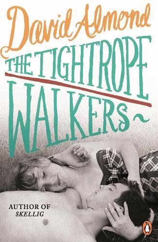 The Tightrope Walkers  by David Almond at Abbey's Bookshop, 
