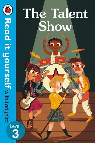 The Talent Show – Read It Yourself with Ladybird Level 3  by Ladybird at Abbey's Bookshop, 