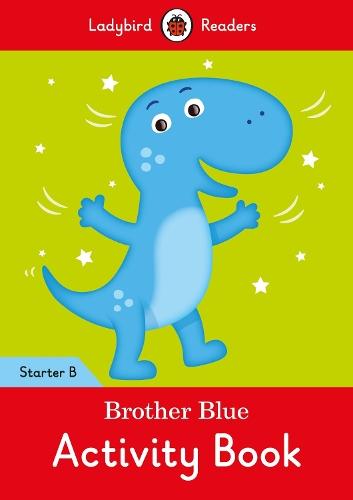 Brother Blue Activity Book - Ladybird Readers Starter Level B  at Abbey's Bookshop, 