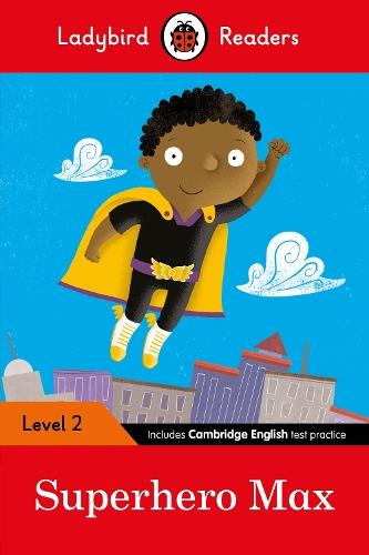 Ladybird Readers Level 2 - Superhero Max (ELT Graded Reader)  by Ladybird at Abbey's Bookshop, 