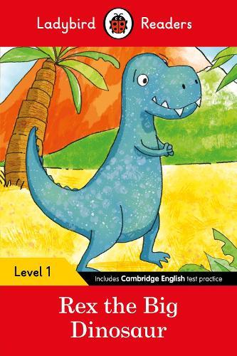Ladybird Readers Level 1 - Rex the Big Dinosaur (ELT Graded Reader)  by Ladybird at Abbey's Bookshop, 