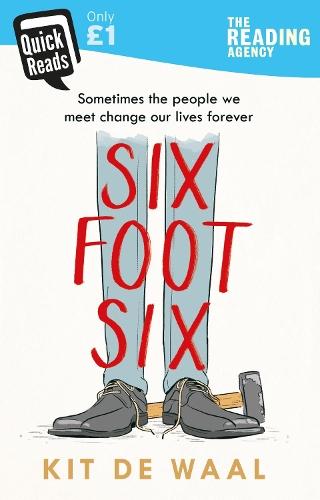 Six Foot Six  by Kit de Waal at Abbey's Bookshop, 