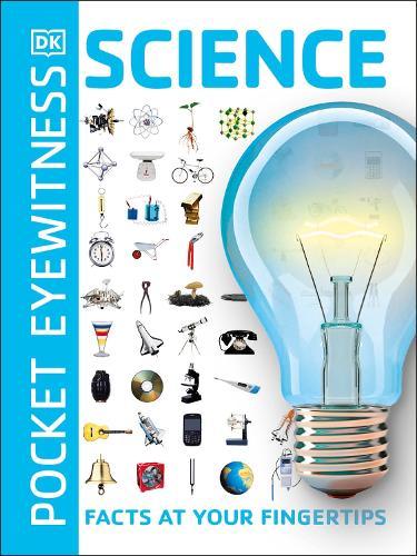Pocket Eyewitness Science: Facts at Your Fingertips  by DK at Abbey's Bookshop, 