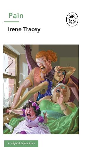 Pain: A Ladybird Expert Book  by Irene Tracey at Abbey's Bookshop, 