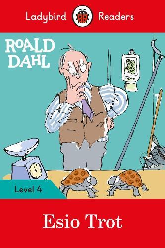 Ladybird Readers Level 4 - Roald Dahl - Esio Trot (ELT Graded Reader)  by Roald Dahl at Abbey's Bookshop, 