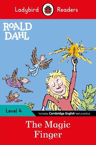 Ladybird Readers Level 4 - Roald Dahl - The Magic Finger (ELT Graded Reader)  by Roald Dahl at Abbey's Bookshop, 