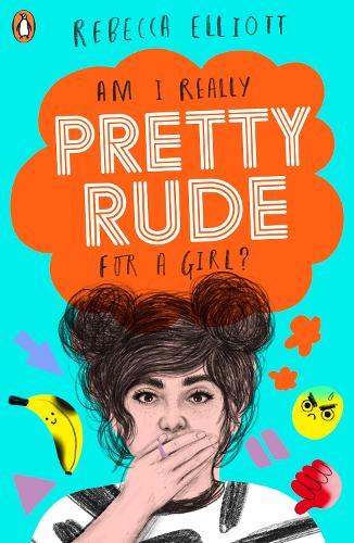 Pretty Rude  by Rebecca Elliott at Abbey's Bookshop, 