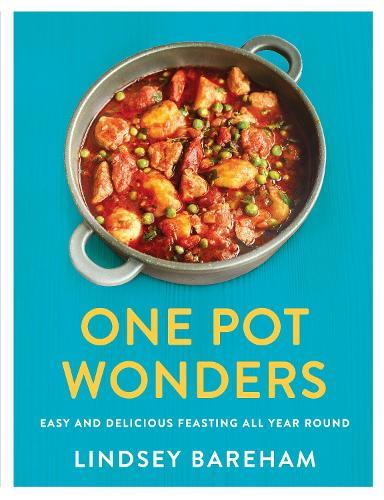 One Pot Wonders: Easy and Delicious Feasting All Year Round  by Lindsey Bareham at Abbey's Bookshop, 