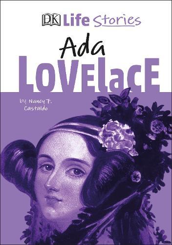 DK Life Stories Ada Lovelace  by Nancy Castaldo at Abbey's Bookshop, 