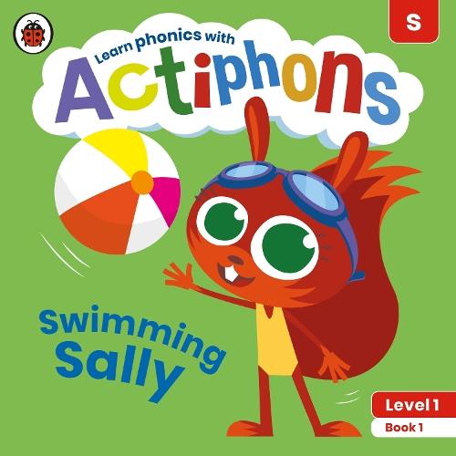 Actiphons Level 1 Book 1 Swimming Sally: Learn phonics and get active with Actiphons!  by Ladybird at Abbey's Bookshop, 