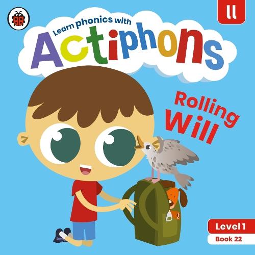 Actiphons Level 1 Book 22 Rolling Will: Learn phonics and get active with Actiphons!  by Ladybird at Abbey's Bookshop, 
