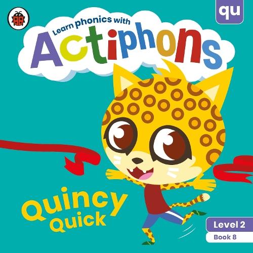Actiphons Level 2 Book 8 Quincy Quick: Learn phonics and get active with Actiphons!  by Ladybird at Abbey's Bookshop, 