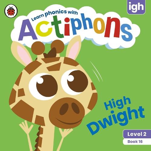 Actiphons Level 2 Book 16 High Dwight: Learn phonics and get active with Actiphons!  by Ladybird at Abbey's Bookshop, 