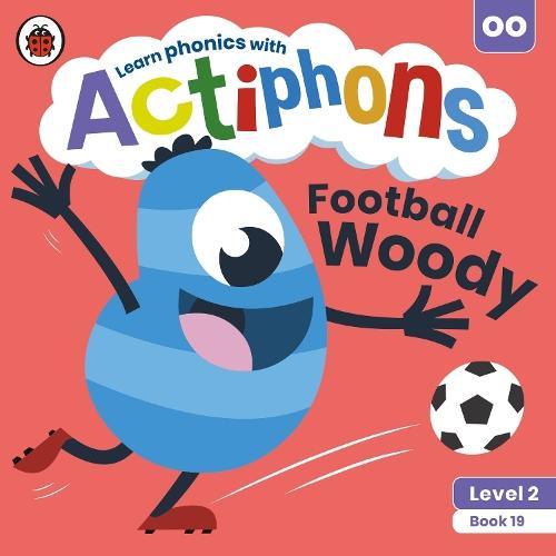 Actiphons Level 2 Book 19 Football Woody: Learn phonics and get active with Actiphons!  by Ladybird at Abbey's Bookshop, 